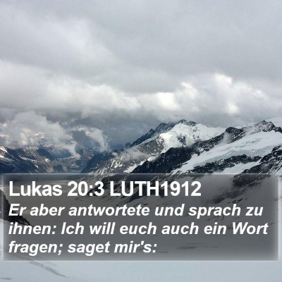 Lukas 20:3 LUTH1912 Bible Verse Image