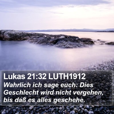 Lukas 21:32 LUTH1912 Bible Verse Image