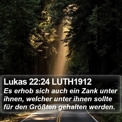 Lukas 22:24 LUTH1912 Bible Verse Image