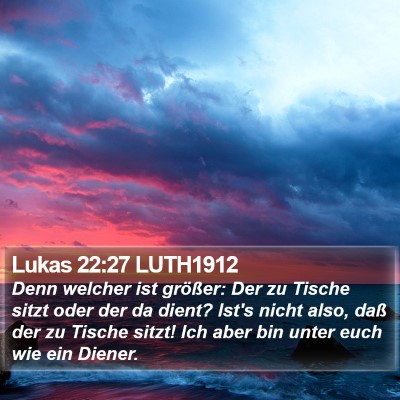 Lukas 22:27 LUTH1912 Bible Verse Image