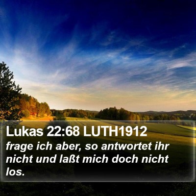 Lukas 22:68 LUTH1912 Bible Verse Image
