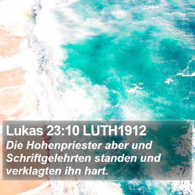 Lukas 23:10 LUTH1912 Bible Verse Image