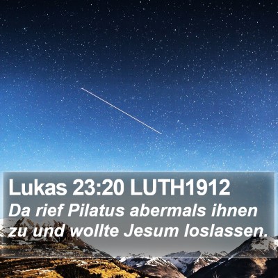 Lukas 23:20 LUTH1912 Bible Verse Image