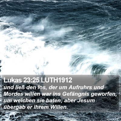 Lukas 23:25 LUTH1912 Bible Verse Image