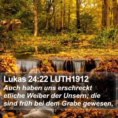 Lukas 24:22 LUTH1912 Bible Verse Image