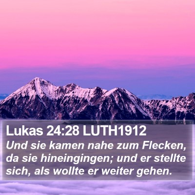 Lukas 24:28 LUTH1912 Bible Verse Image