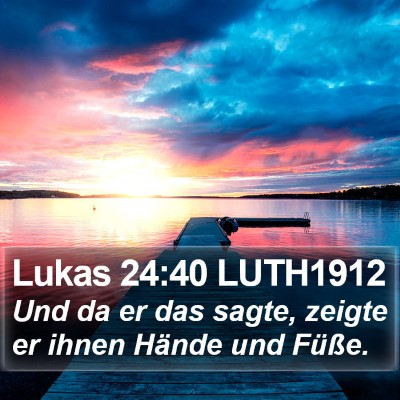 Lukas 24:40 LUTH1912 Bible Verse Image