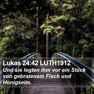 Lukas 24:42 LUTH1912 Bible Verse Image