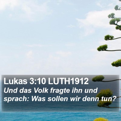 Lukas 3:10 LUTH1912 Bible Verse Image