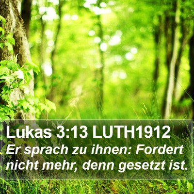 Lukas 3:13 LUTH1912 Bible Verse Image