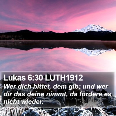 Lukas 6:30 LUTH1912 Bible Verse Image