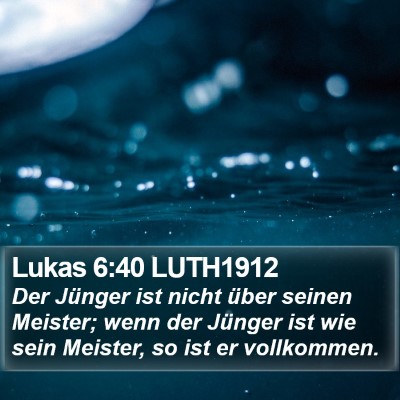 Lukas 6:40 LUTH1912 Bible Verse Image