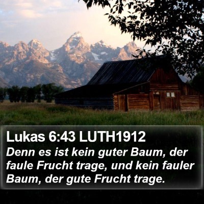 Lukas 6:43 LUTH1912 Bible Verse Image