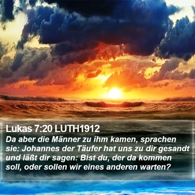 Lukas 7:20 LUTH1912 Bible Verse Image