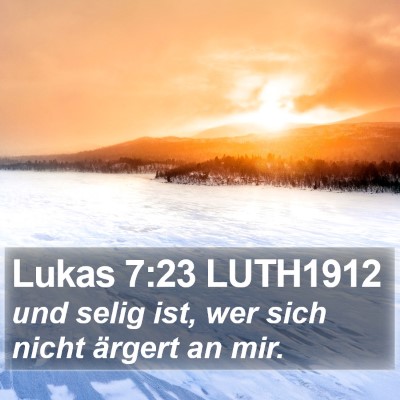 Lukas 7:23 LUTH1912 Bible Verse Image
