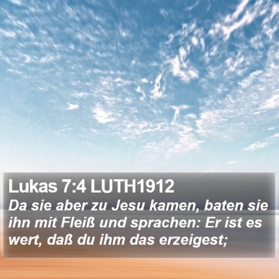 Lukas 7:4 LUTH1912 Bible Verse Image