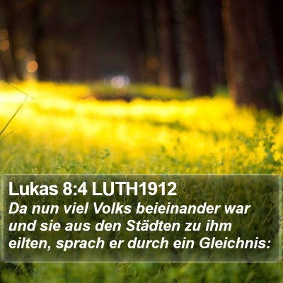 Lukas 8:4 LUTH1912 Bible Verse Image