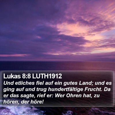 Lukas 8:8 LUTH1912 Bible Verse Image