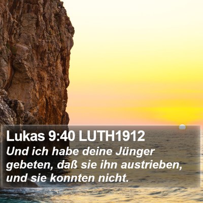 Lukas 9:40 LUTH1912 Bible Verse Image