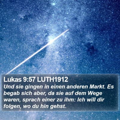 Lukas 9:57 LUTH1912 Bible Verse Image
