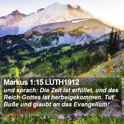 Markus 1:15 LUTH1912 Bible Verse Image