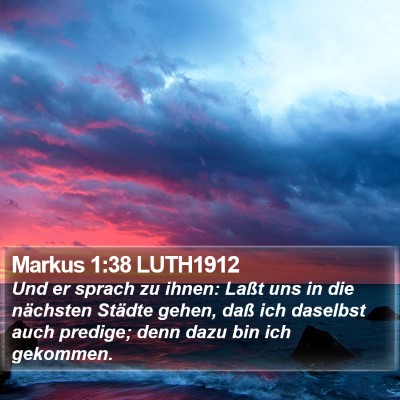 Markus 1:38 LUTH1912 Bible Verse Image