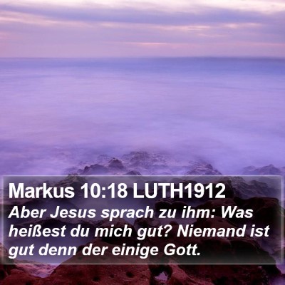 Markus 10:18 LUTH1912 Bible Verse Image