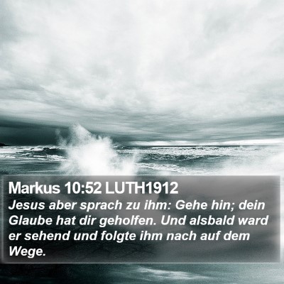 Markus 10:52 LUTH1912 Bible Verse Image