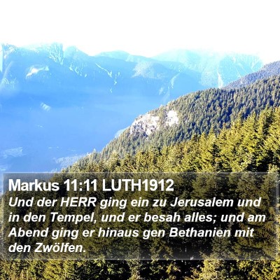 Markus 11:11 LUTH1912 Bible Verse Image