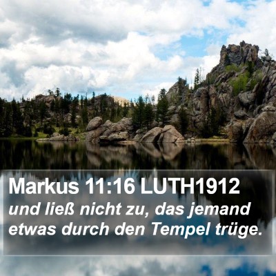 Markus 11:16 LUTH1912 Bible Verse Image