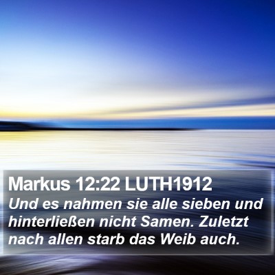 Markus 12:22 LUTH1912 Bible Verse Image