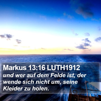 Markus 13:16 LUTH1912 Bible Verse Image