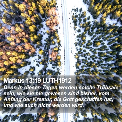 Markus 13:19 LUTH1912 Bible Verse Image