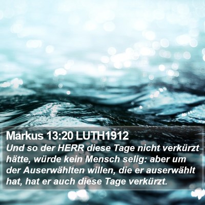 Markus 13:20 LUTH1912 Bible Verse Image