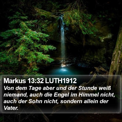 Markus 13:32 LUTH1912 Bible Verse Image