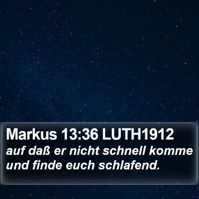 Markus 13:36 LUTH1912 Bible Verse Image