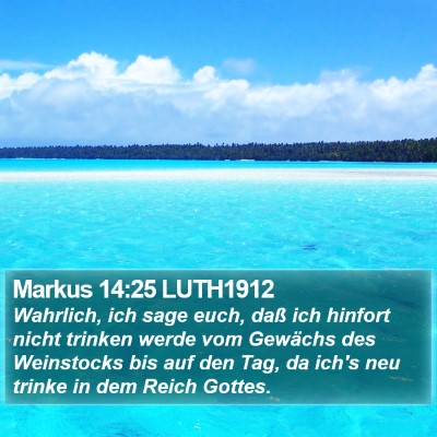 Markus 14:25 LUTH1912 Bible Verse Image