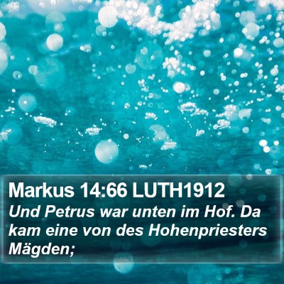 Markus 14:66 LUTH1912 Bible Verse Image