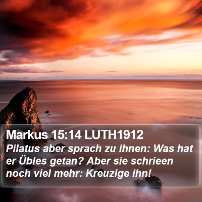 Markus 15:14 LUTH1912 Bible Verse Image