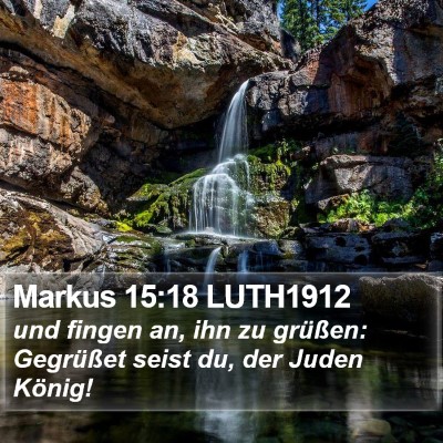 Markus 15:18 LUTH1912 Bible Verse Image