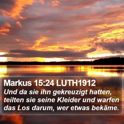 Markus 15:24 LUTH1912 Bible Verse Image