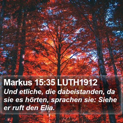 Markus 15:35 LUTH1912 Bible Verse Image