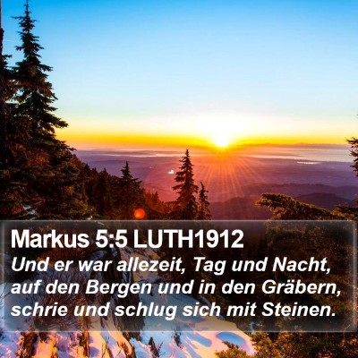 Markus 5:5 LUTH1912 Bible Verse Image