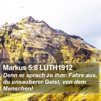 Markus 5:8 LUTH1912 Bible Verse Image