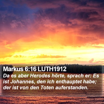 Markus 6:16 LUTH1912 Bible Verse Image