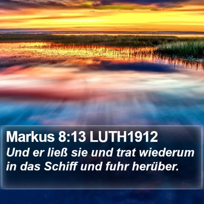 Markus 8:13 LUTH1912 Bible Verse Image