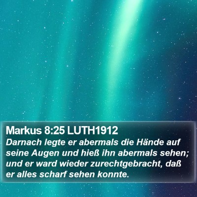 Markus 8:25 LUTH1912 Bible Verse Image