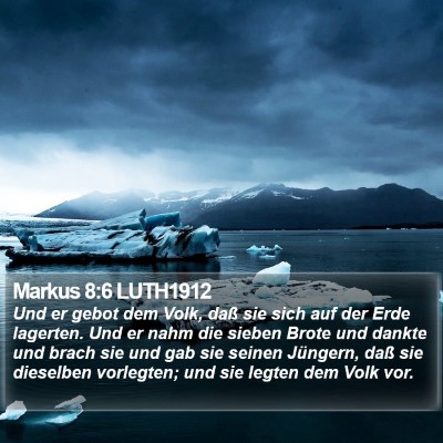 Markus 8:6 LUTH1912 Bible Verse Image