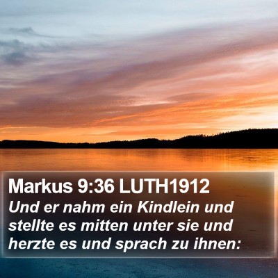 Markus 9:36 LUTH1912 Bible Verse Image