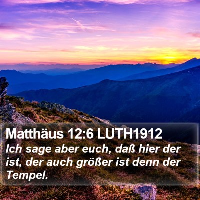 Matthäus 12:6 LUTH1912 Bible Verse Image